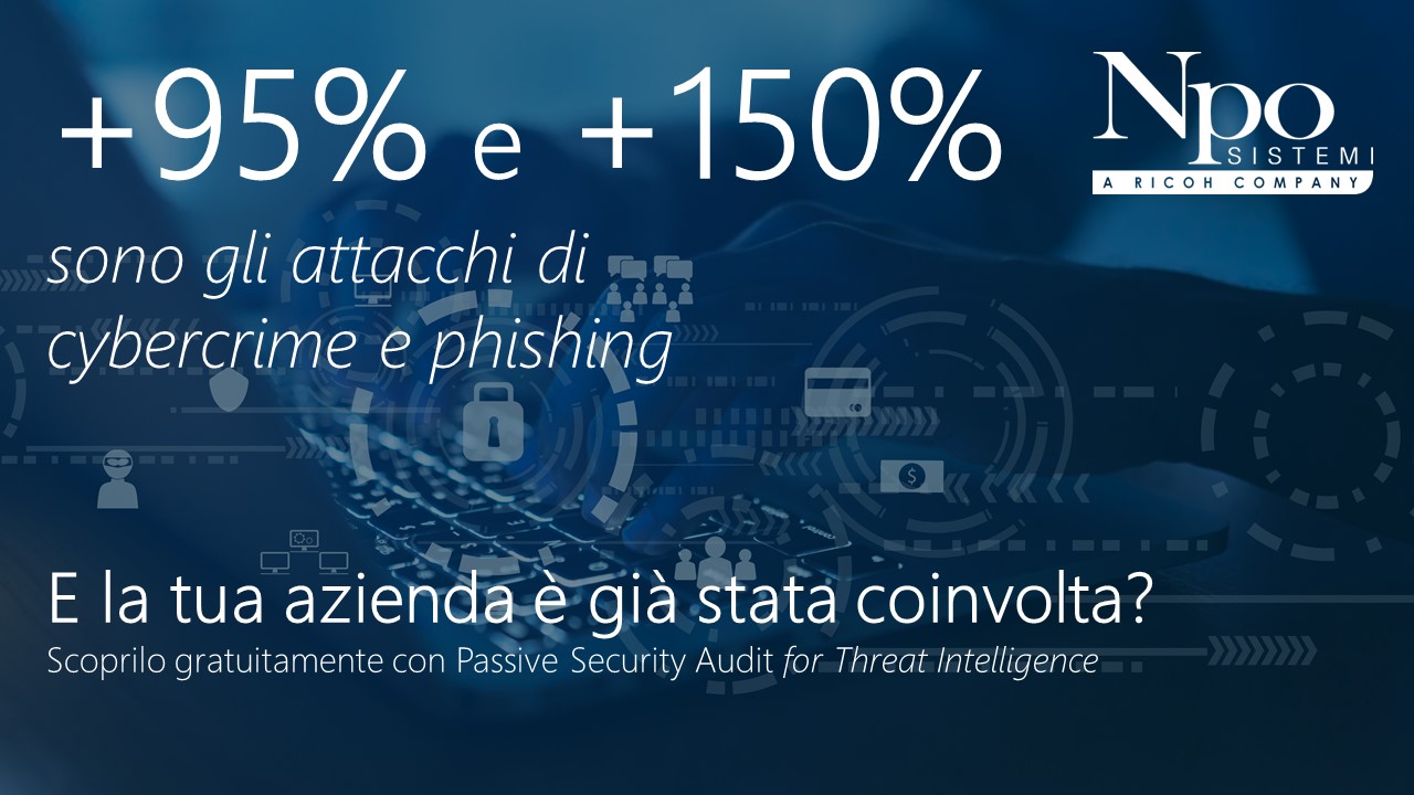 PASSIVE SECURITY AUDIT FOR THREAT INTELLIGENCE: che cos’è e perché utilizzarlo?