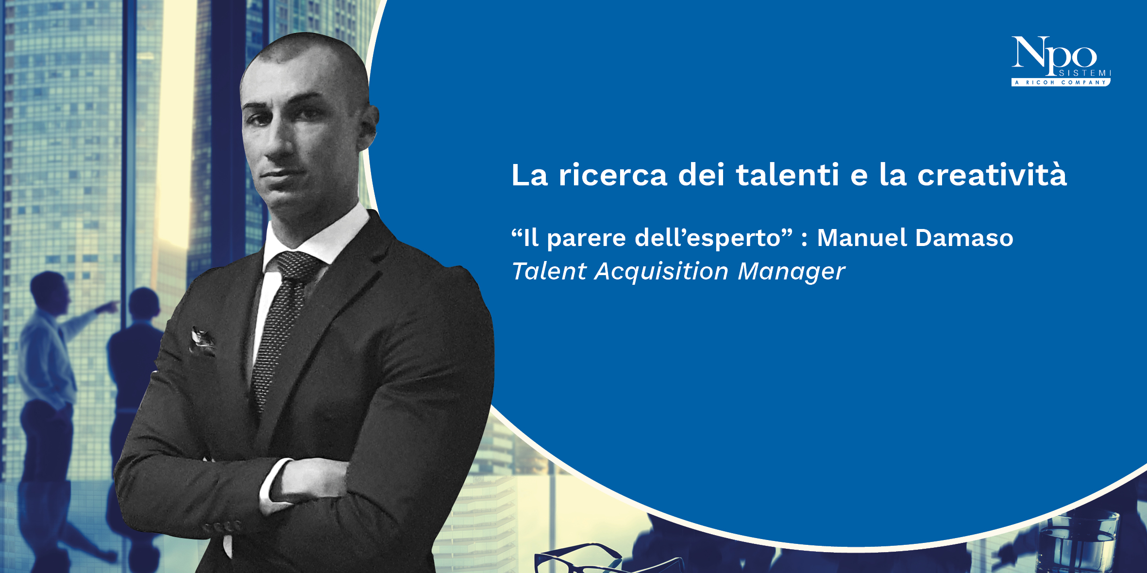 IL PARERE DELL&#8217;ESPERTO_La ricerca dei talenti e la creatività