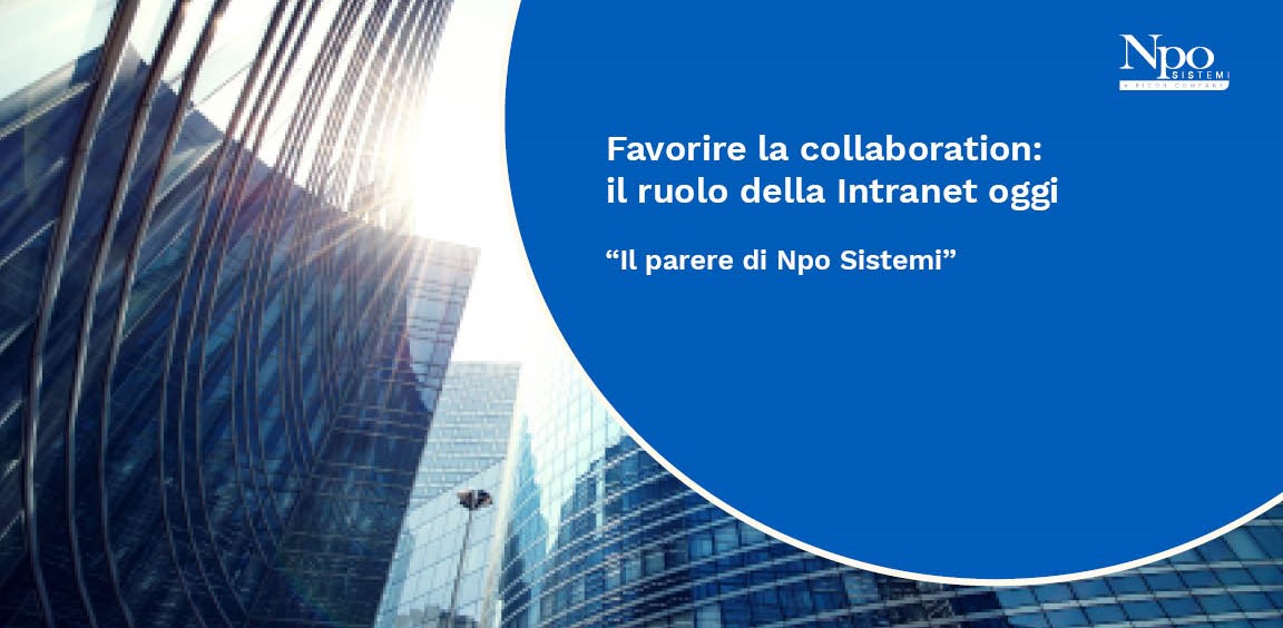 FAVORIRE LA COLLABORATION: il ruolo della Intranet oggi