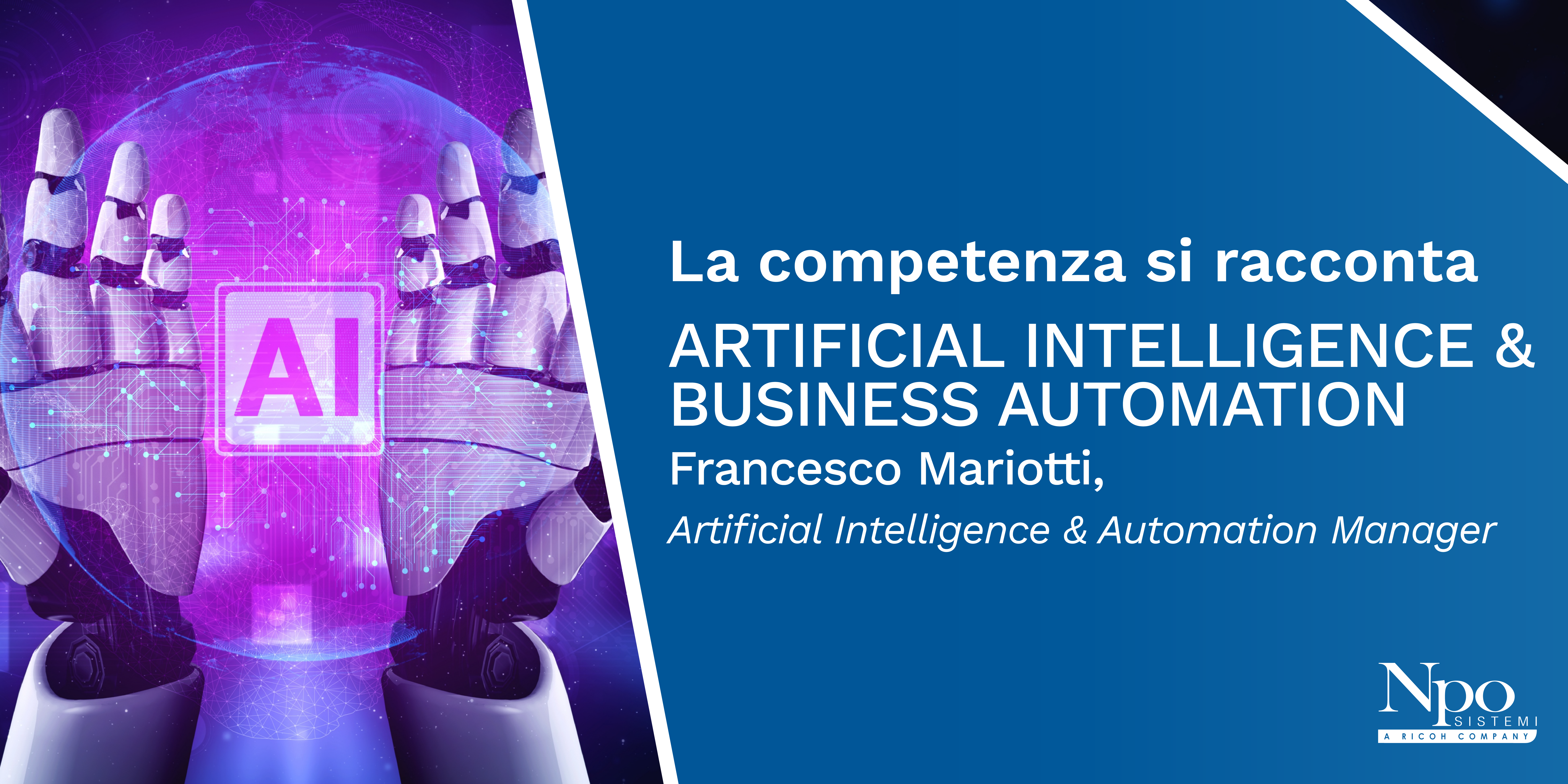 LA COMPETENZA SI RACCONTA_AI &#038; Business Automation: i Competence Center Npo Sistemi