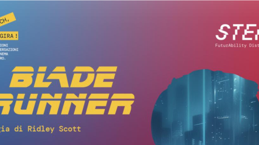 Rassegna Cinematografica “Tech, si gira!” – Proiezione del film “Blade Runner”